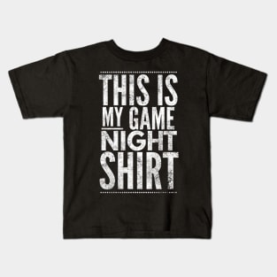 This is my game night shirt - white text design for a board game aficionado/enthusiast/collector Kids T-Shirt